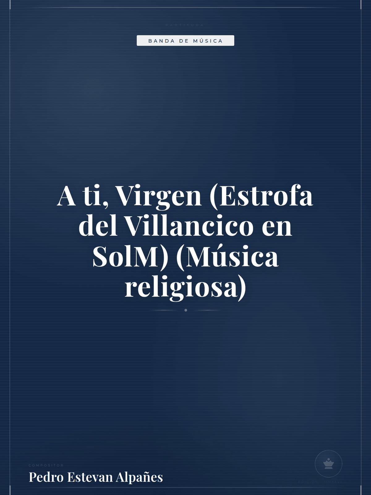 Portada de A ti, Virgen (Estrofa del Villancico en SolM) (Música religiosa)