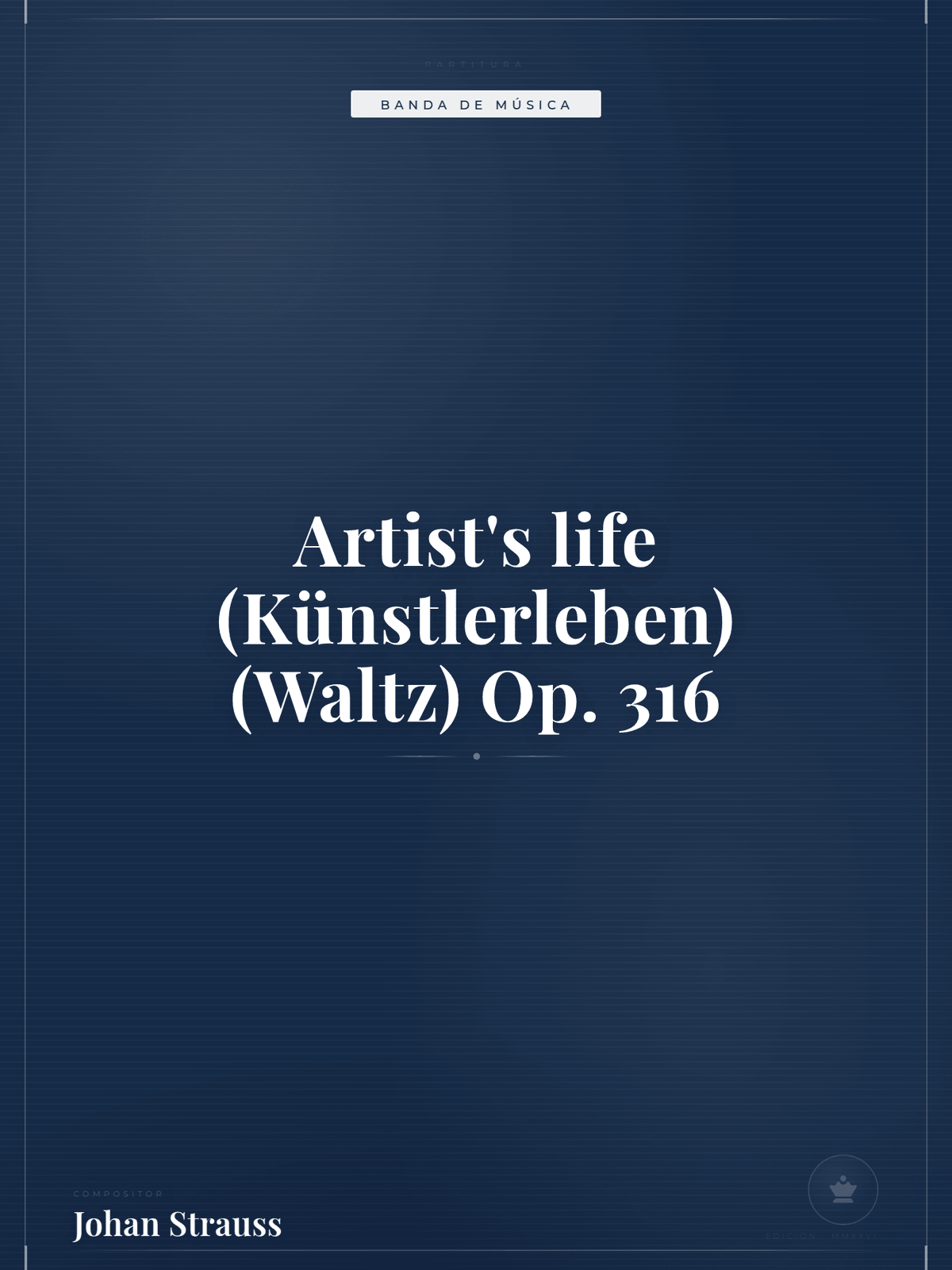 Portada de Artist's life (Künstlerleben) (Waltz) Op. 316