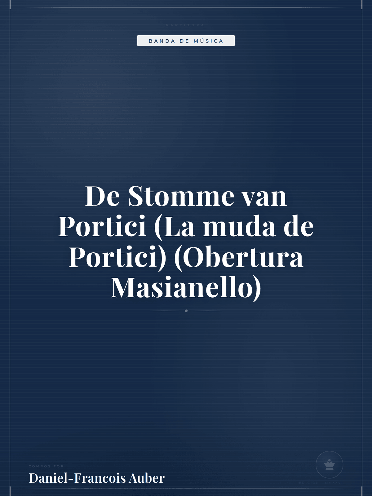 Portada de De Stomme van Portici (La muda de Portici) (Obertura Masianello)