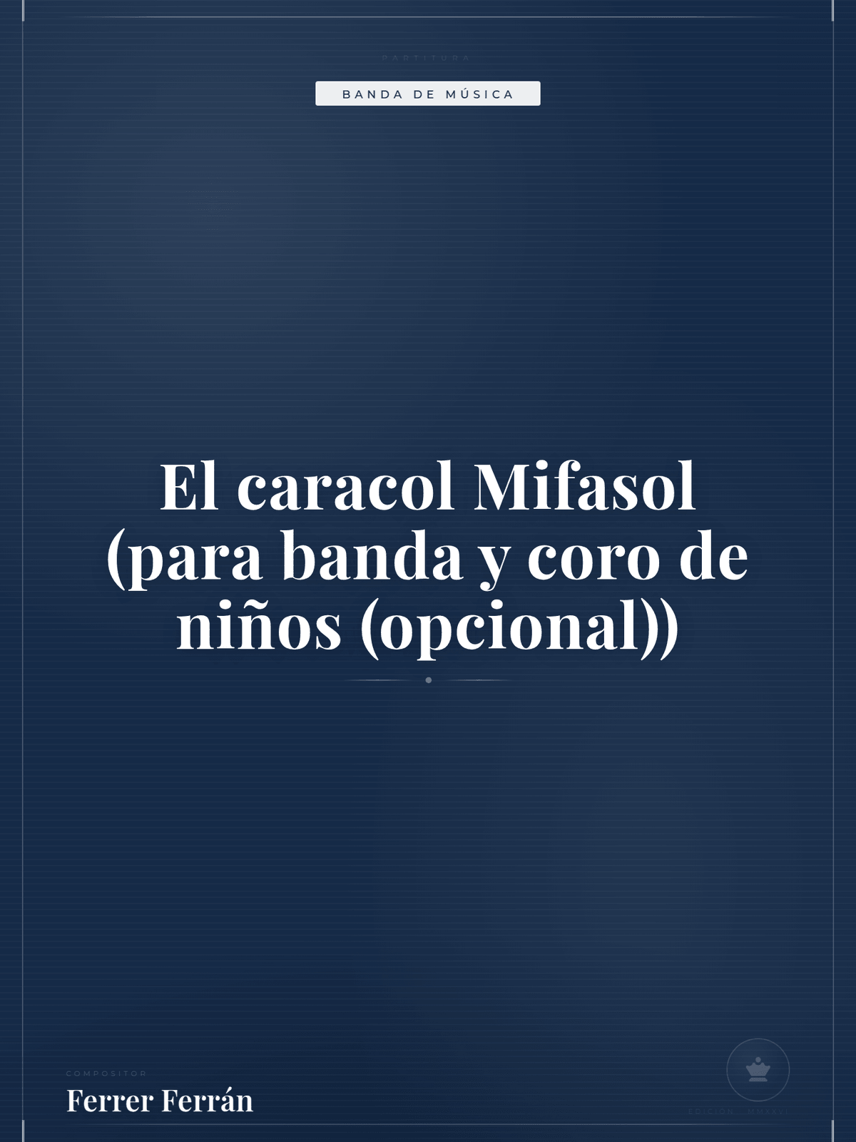 Portada de El caracol Mifasol (para banda y coro de niños (opcional))