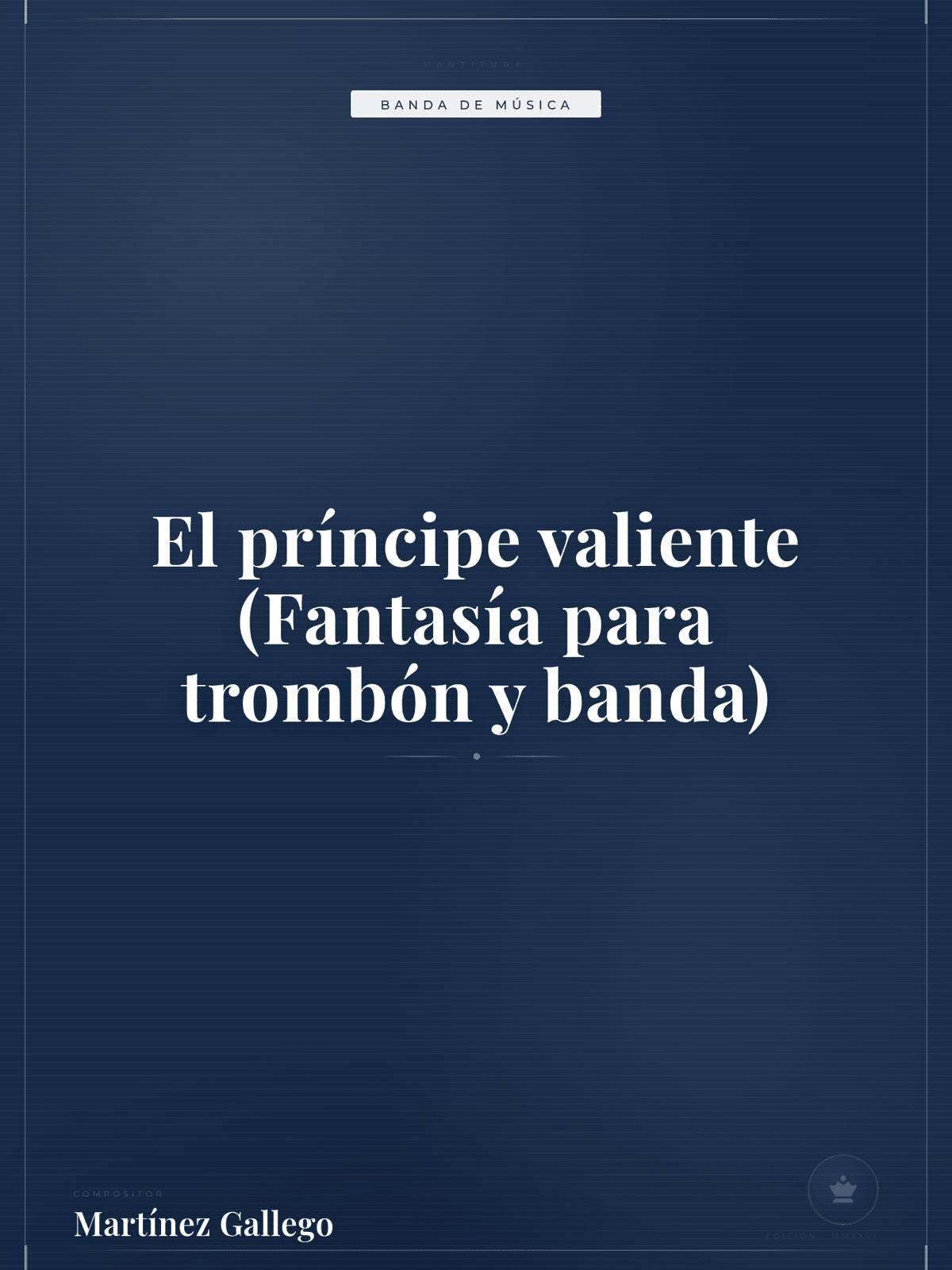 Portada de El príncipe valiente (Fantasía para trombón y banda)