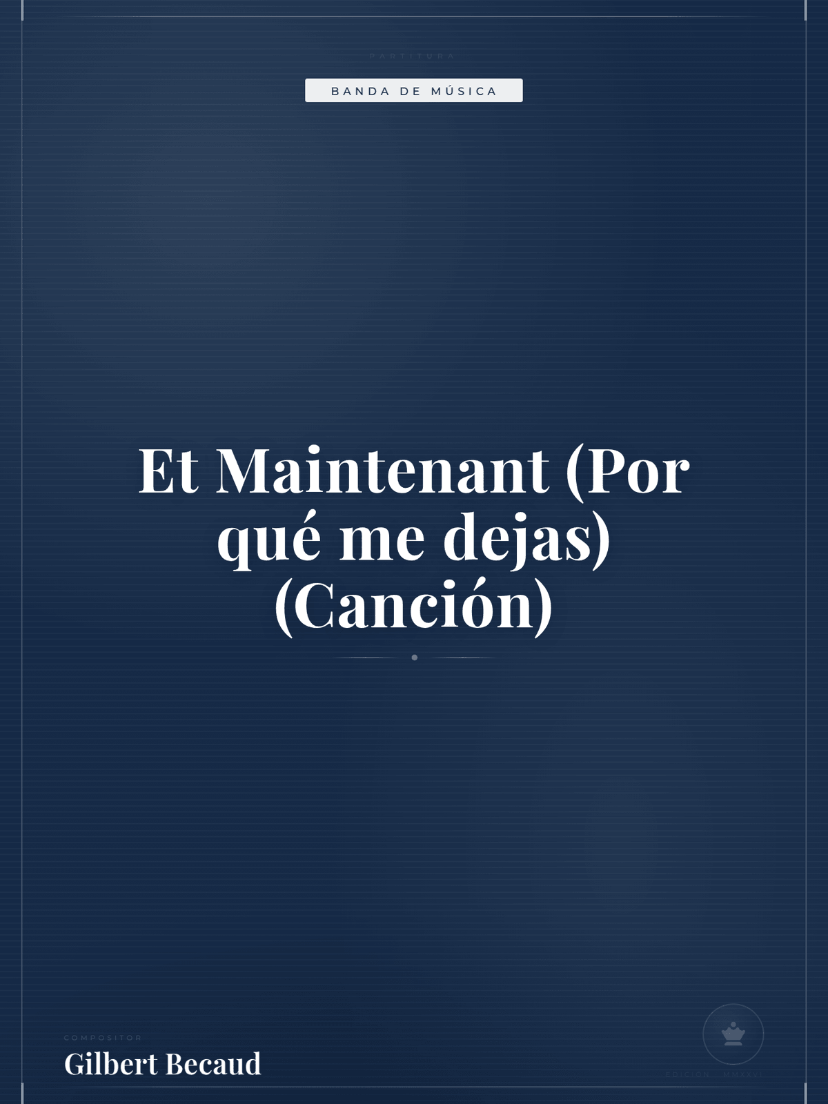 Portada de Et Maintenant (Por qué me dejas) (Canción)