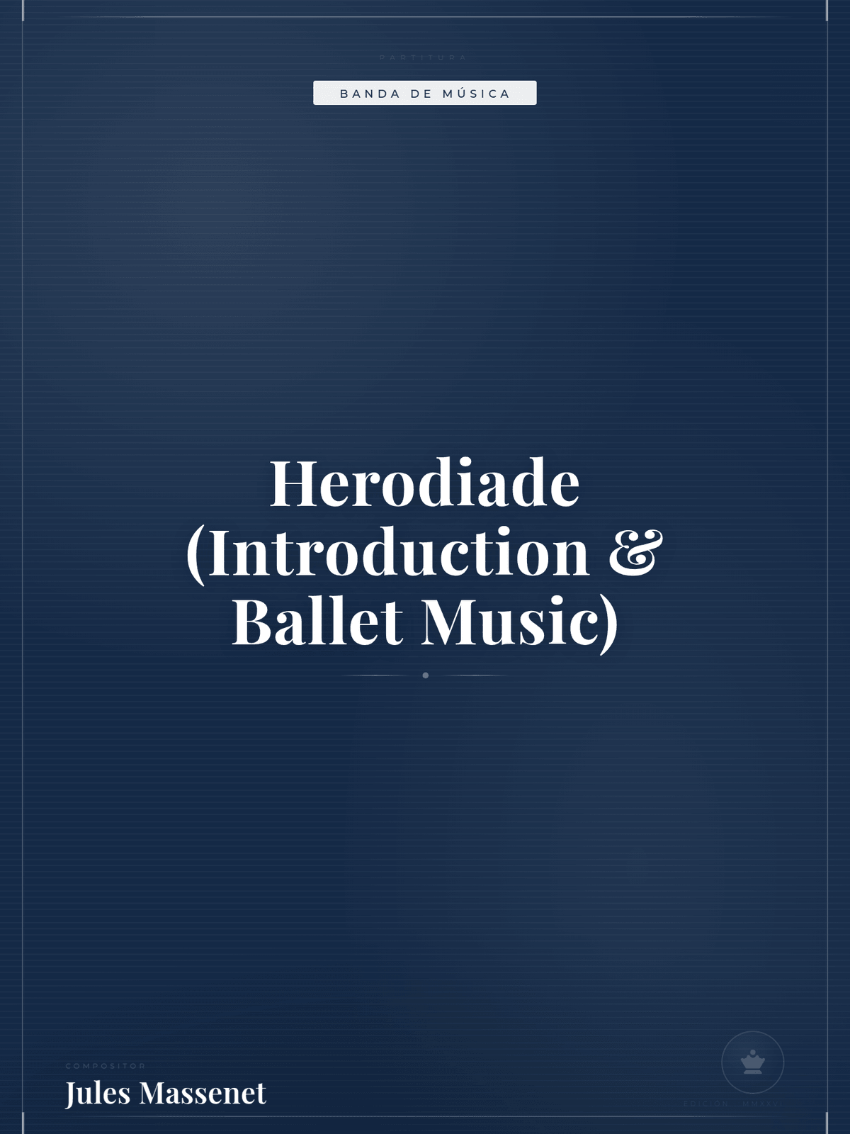Portada de Herodiade (Introduction & Ballet Music)