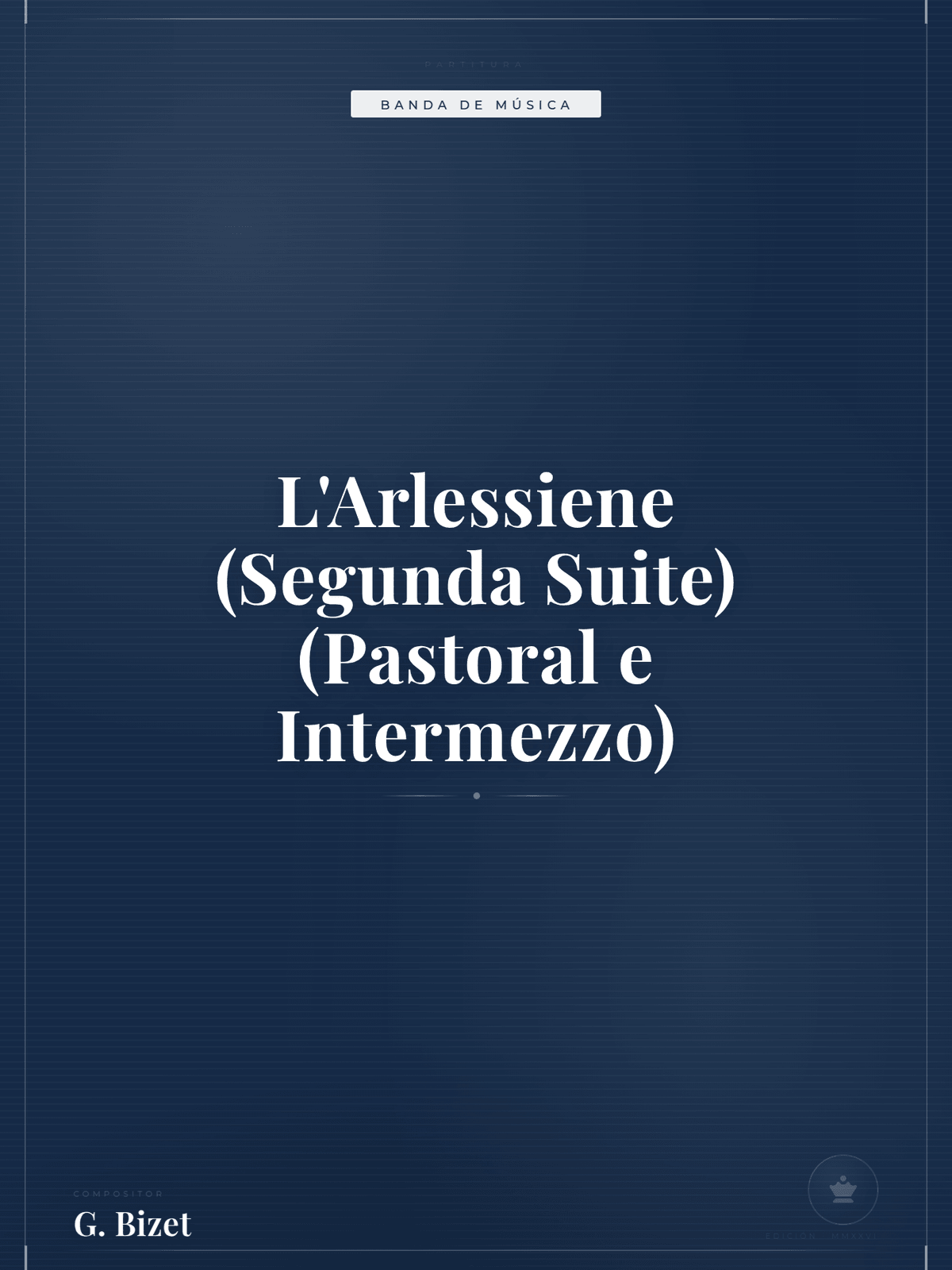 Portada de L'Arlessiene (Segunda Suite) (Pastoral e Intermezzo)