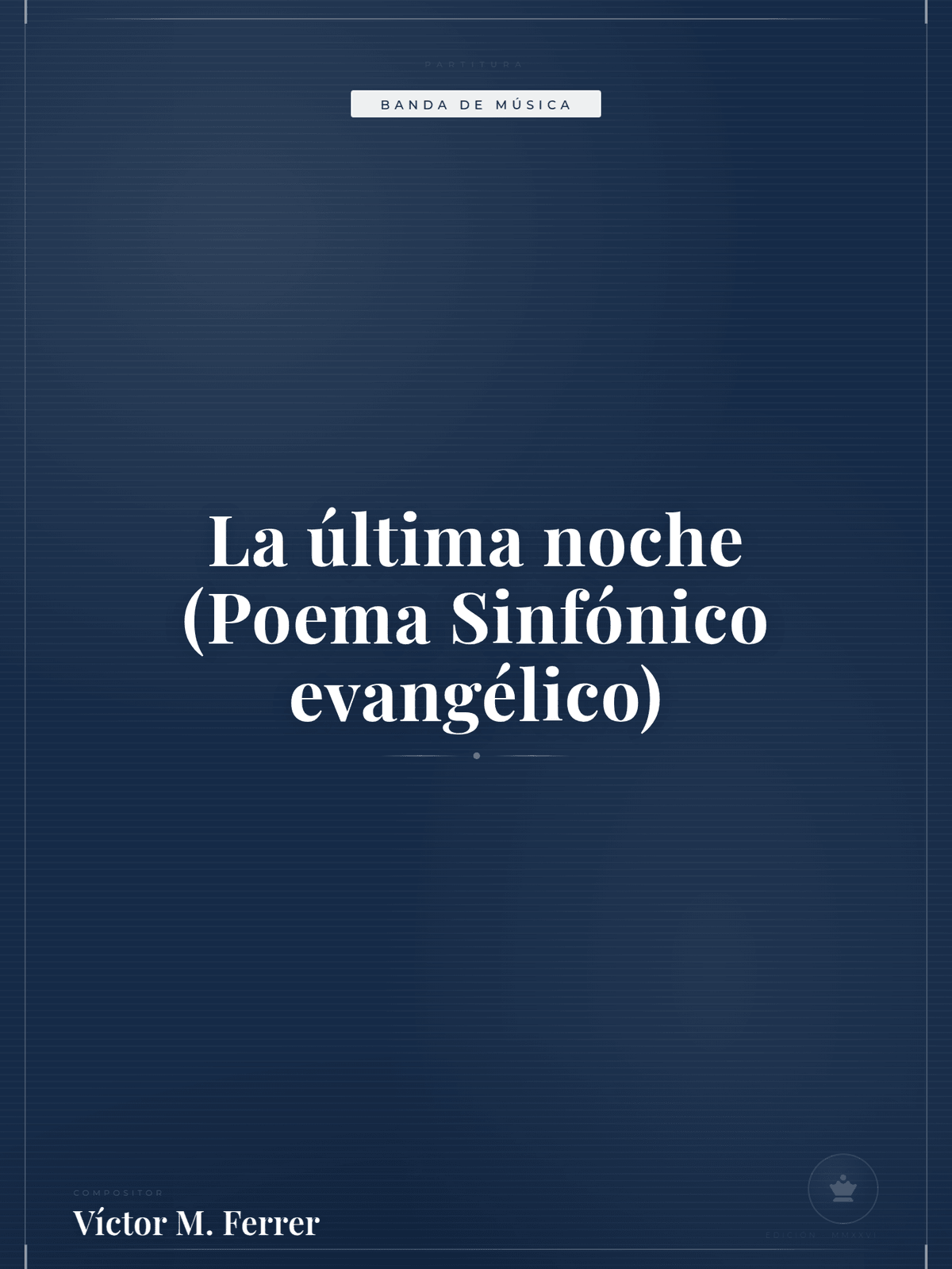 Portada de La última noche (Poema Sinfónico evangélico)