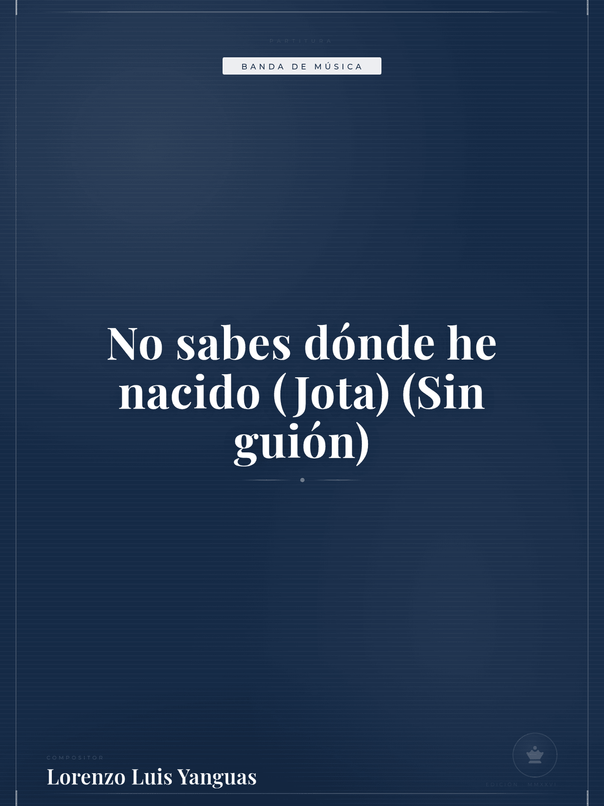 Portada de No sabes dónde he nacido (Jota) (Sin guión)