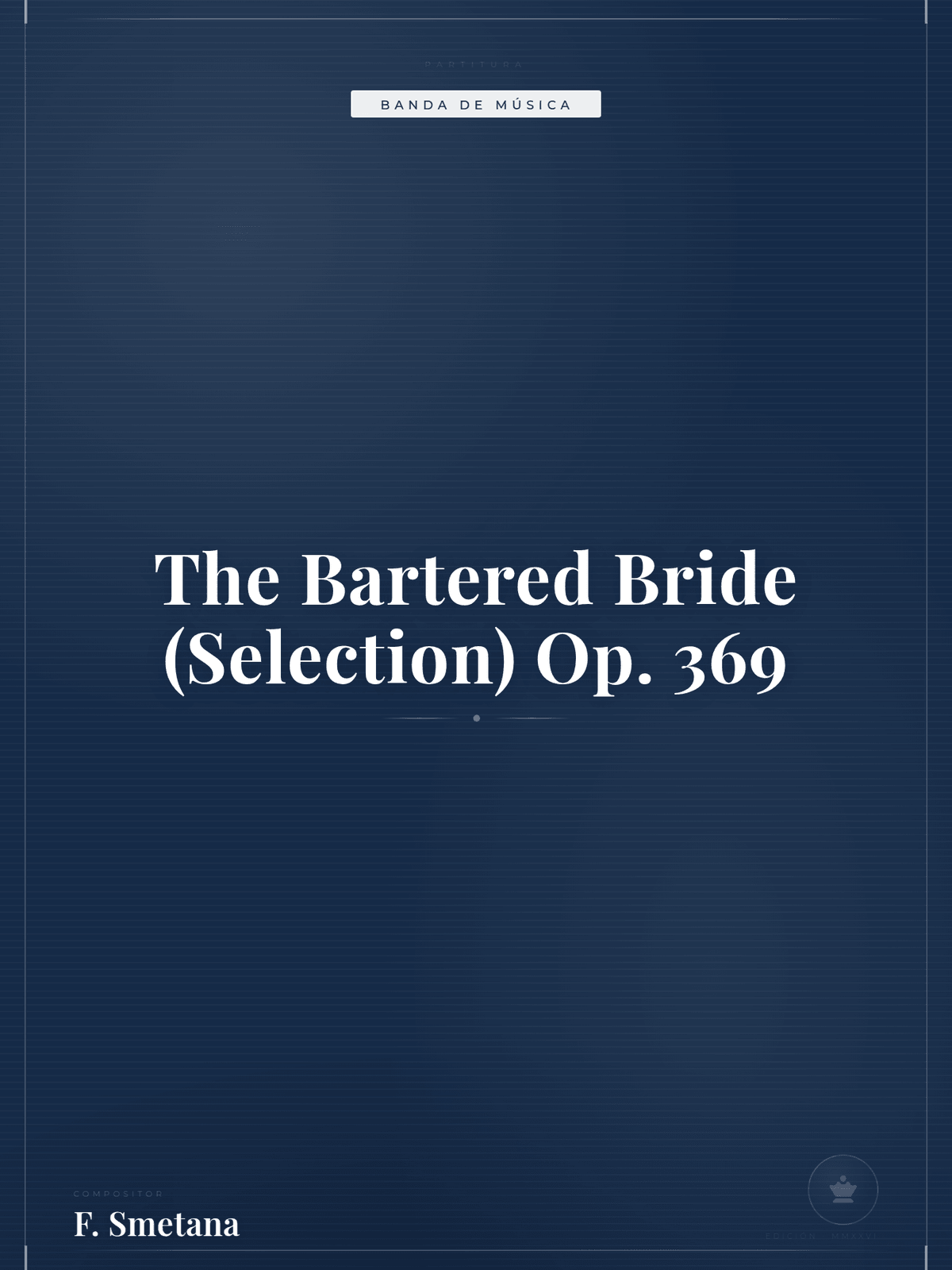Portada de The Bartered Bride (Selection) Op. 369