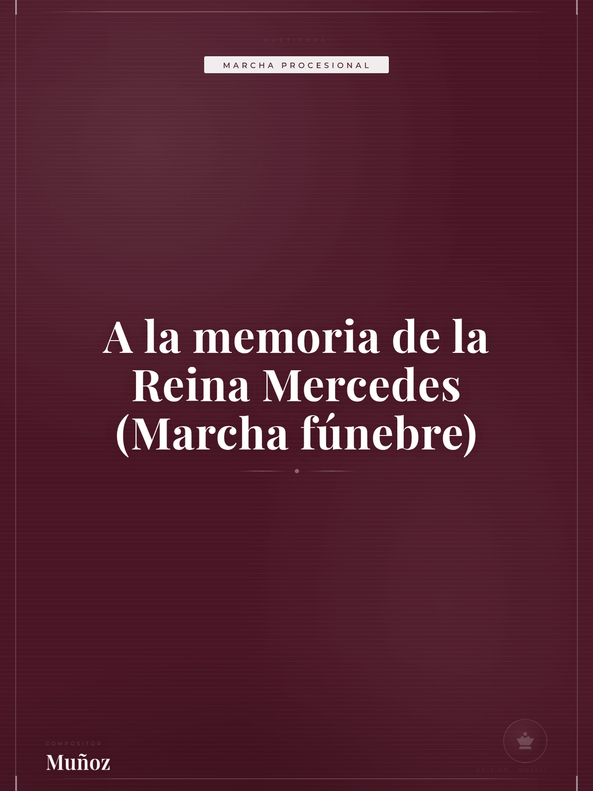 Portada de A la memoria de la Reina Mercedes (Marcha fúnebre)