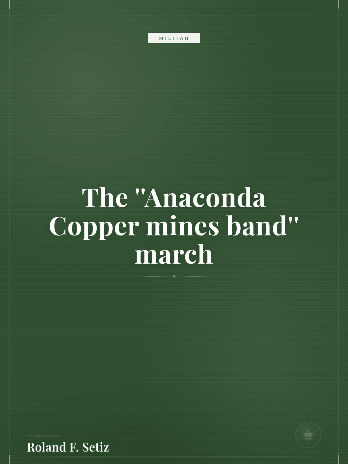 Portada de The ''Anaconda Copper mines band'' march