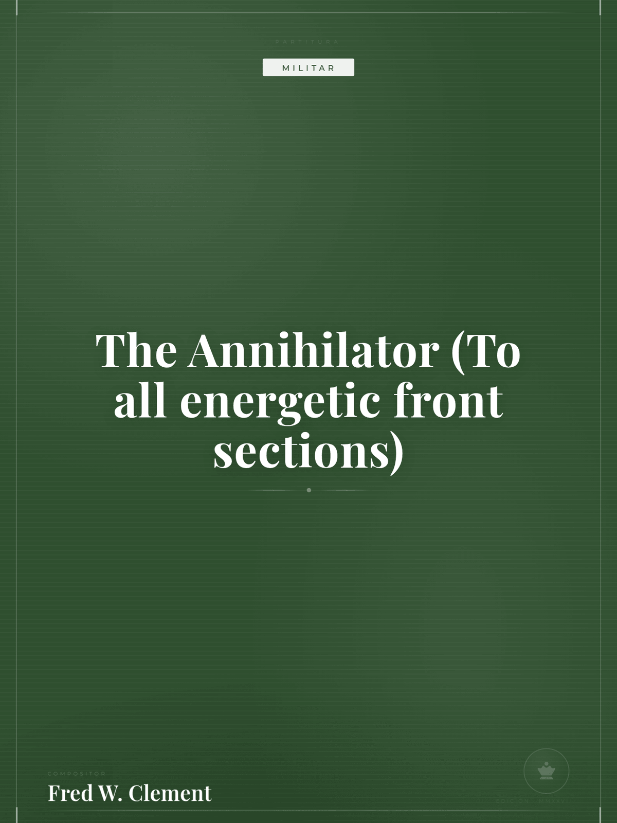 Portada de The Annihilator (To all energetic front sections)