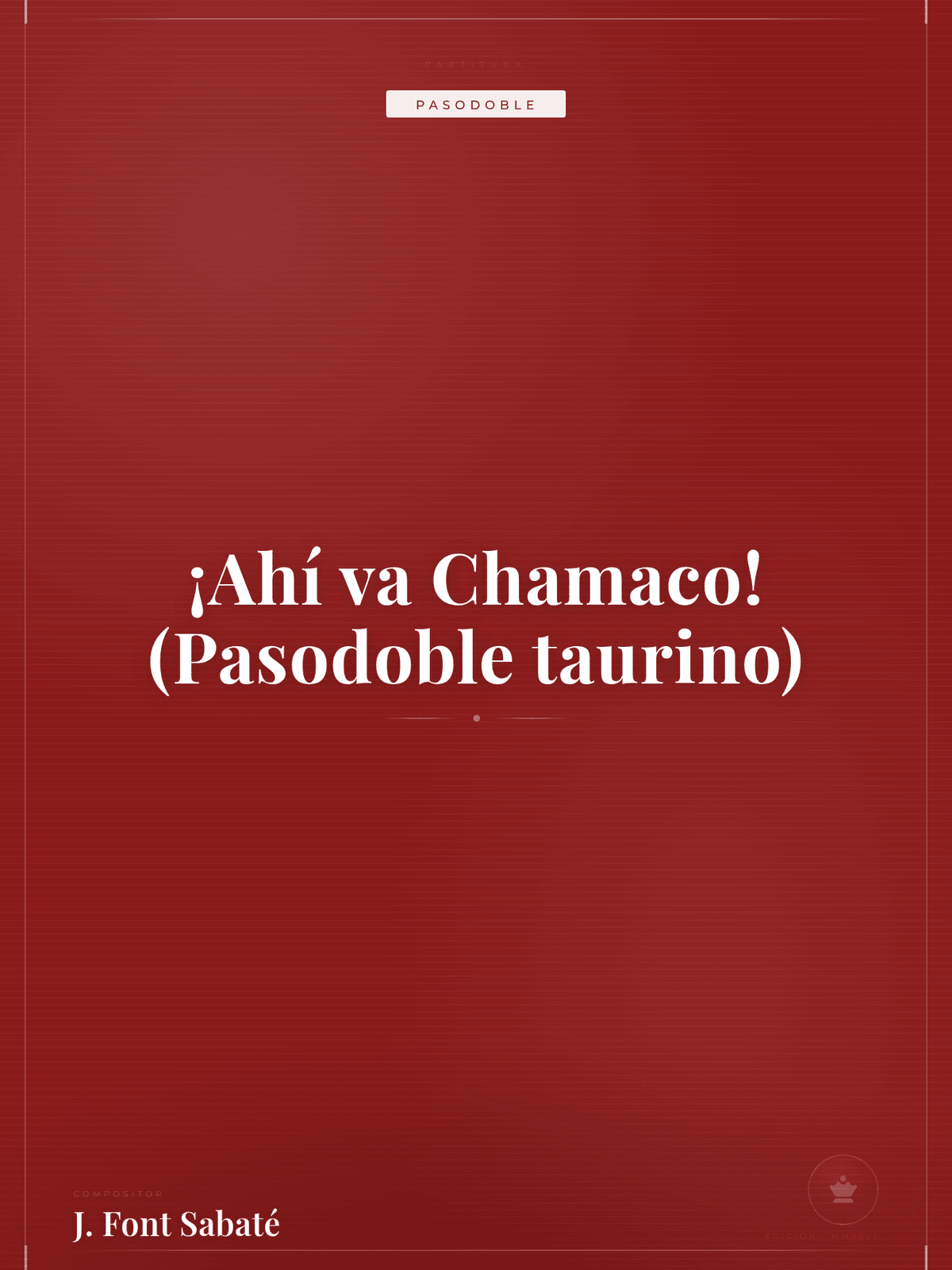 Portada de ¡Ahí va Chamaco! (Pasodoble taurino)