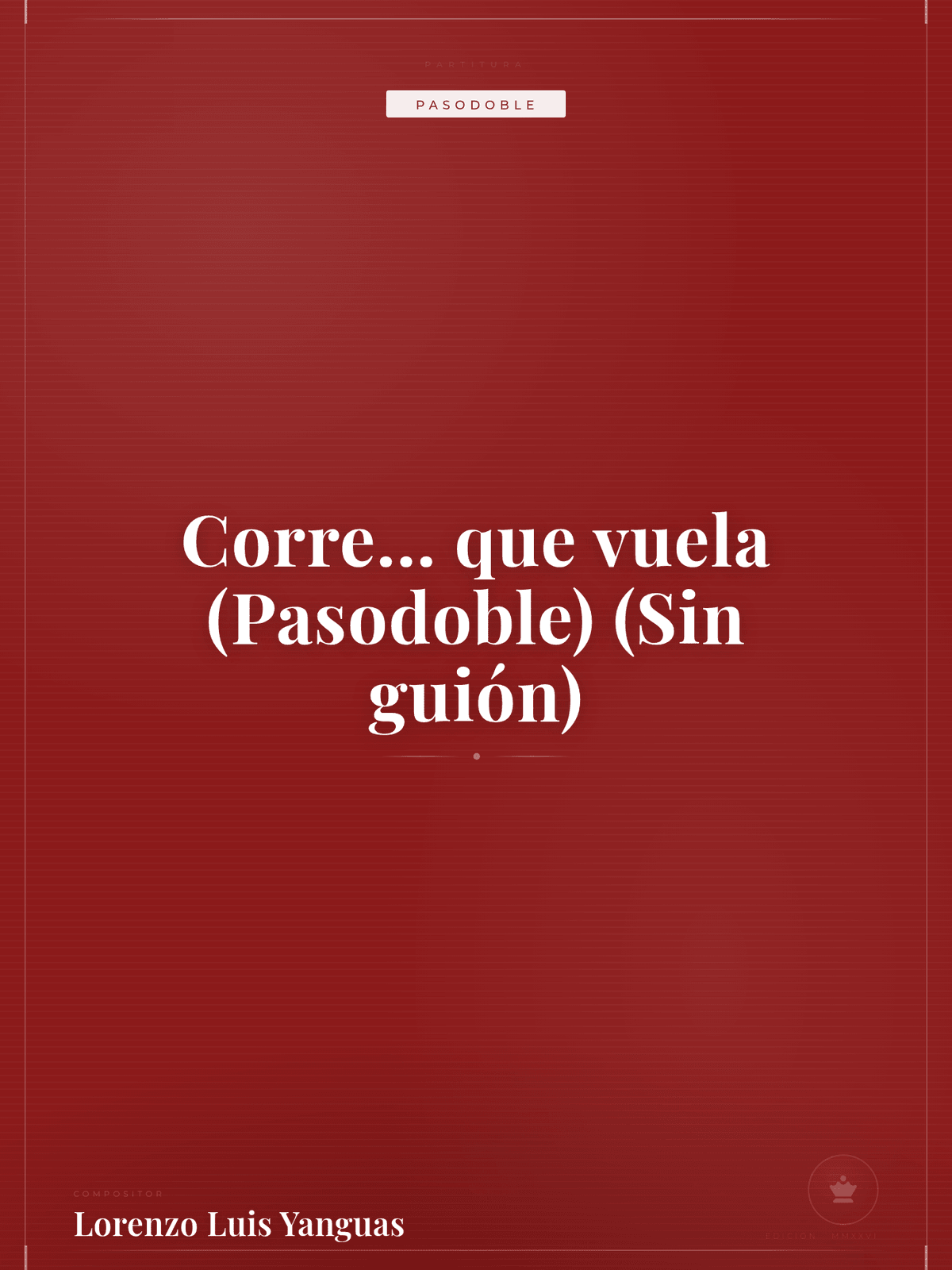 Portada de Corre... que vuela (Pasodoble) (Sin guión)