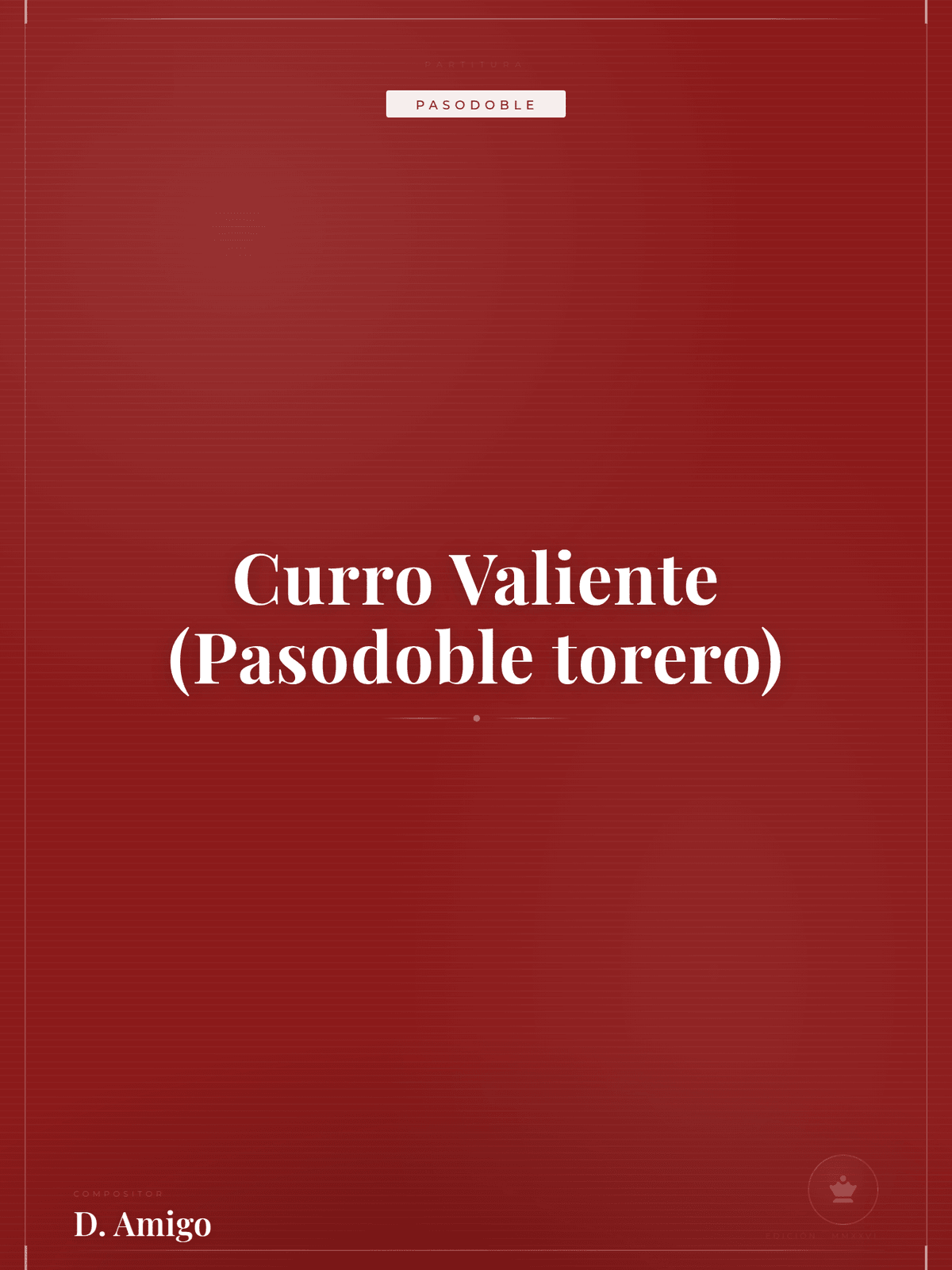 Portada de Curro Valiente (Pasodoble torero)