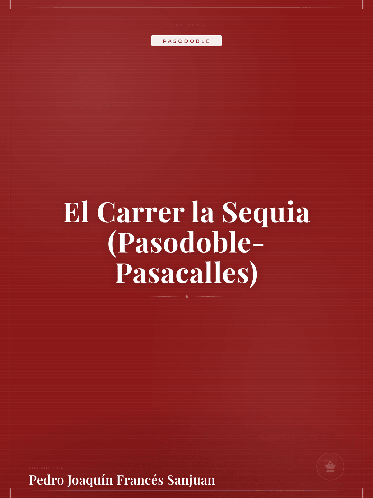 Portada de El Carrer la Sequia (Pasodoble-Pasacalles)