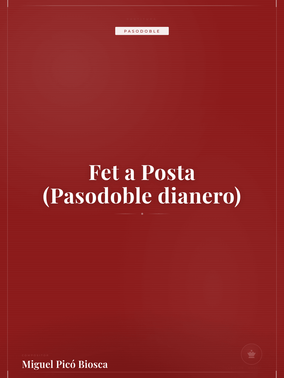 Portada de Fet a Posta (Pasodoble dianero)