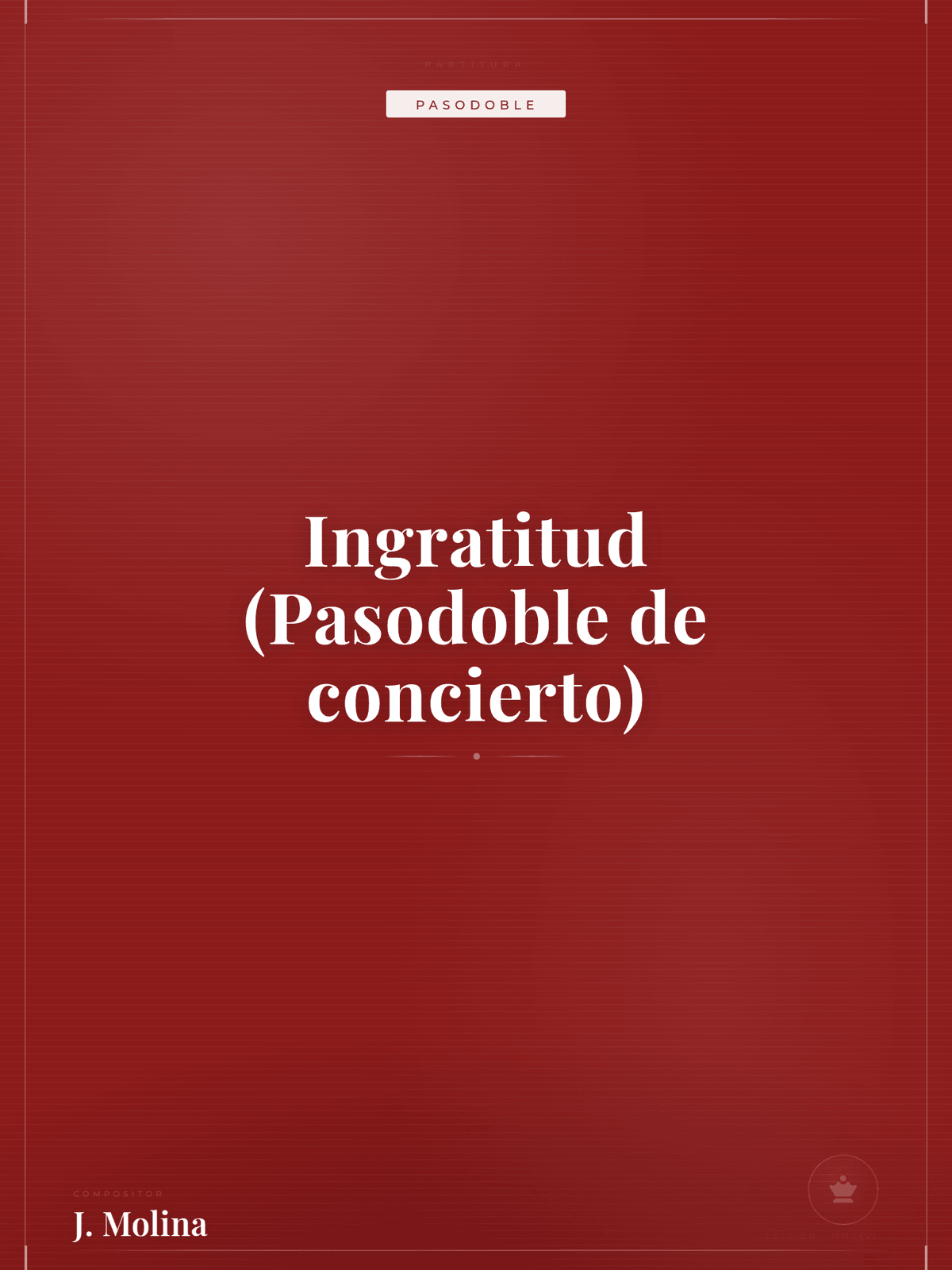 Portada de Ingratitud (Pasodoble de concierto)