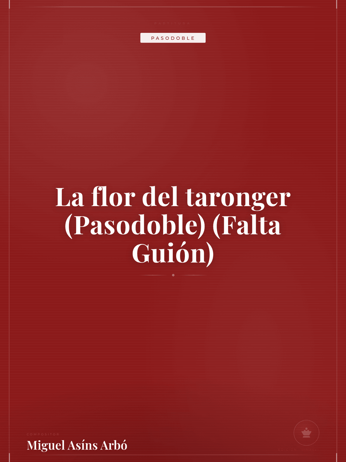 Portada de La flor del taronger (Pasodoble) (Falta Guión)