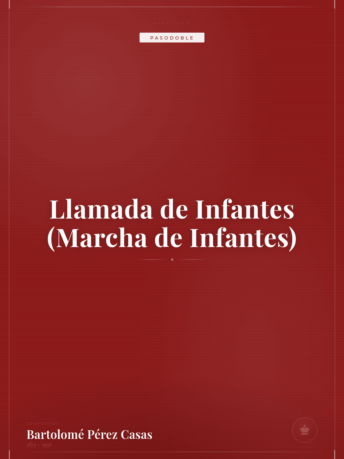 Portada de Llamada de Infantes (Marcha de Infantes)
