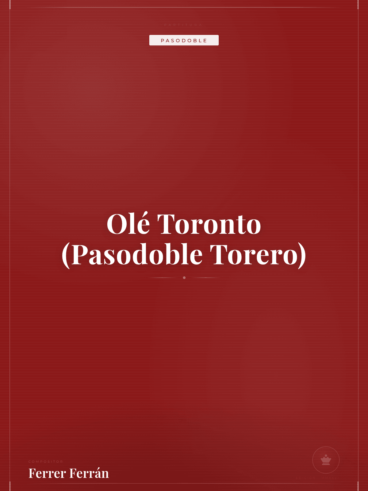 Portada de Olé Toronto (Pasodoble Torero)