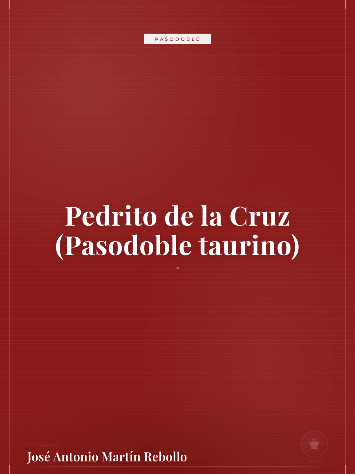 Portada de Pedrito de la Cruz (Pasodoble taurino)