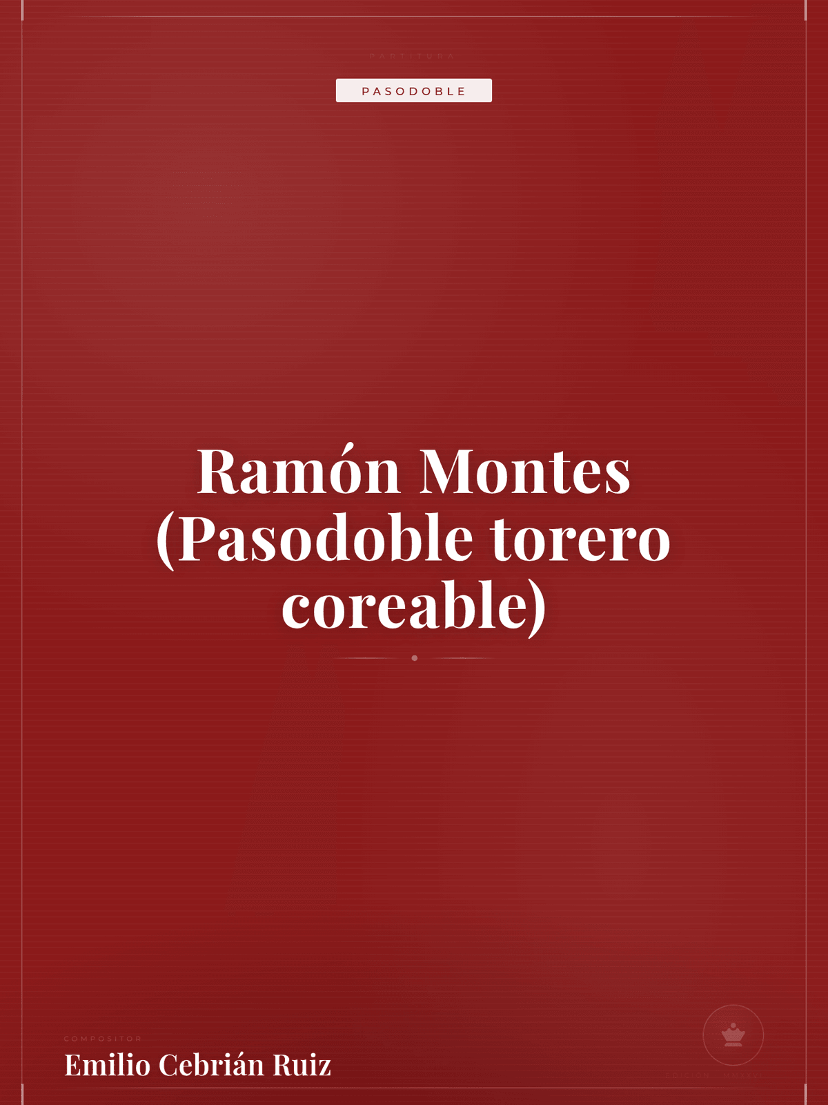 Portada de Ramón Montes (Pasodoble torero coreable)
