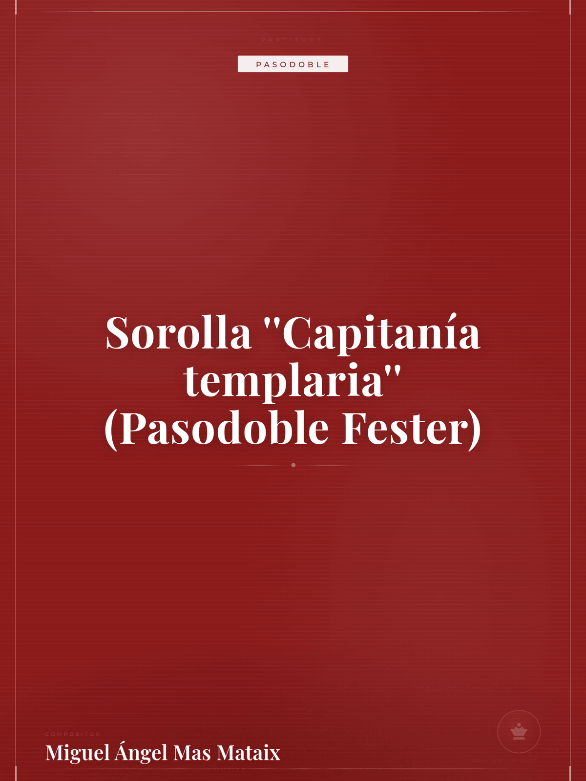 Portada de Sorolla ''Capitanía templaria'' (Pasodoble Fester)